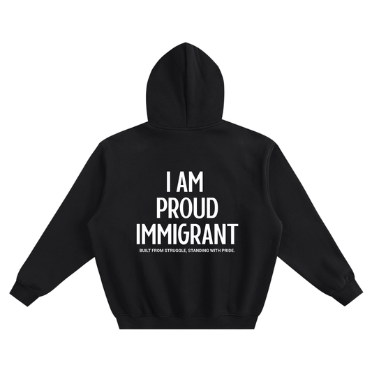 Proud Immigrant Fleeced Boxy Hoodie